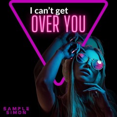 I cant get over you