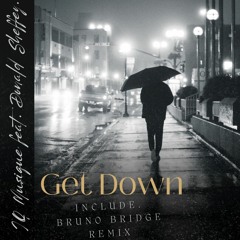 Get Down (Bruno Bridge Remix)