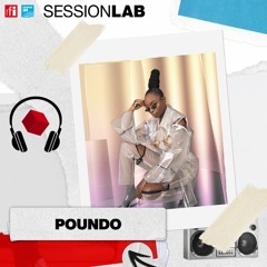 Sessionlab - Rencontre dans une ville monde avec une artiste du monde : Poundo