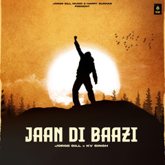 Jaan Di Baazi (feat. KV Singh)