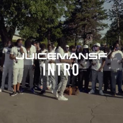 JuicemanSF - Intro