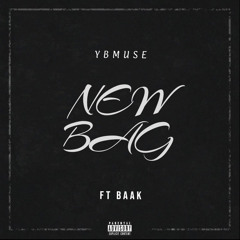 New Bag (Feat. Baak)