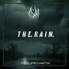 THE RAIN - Neuromatix