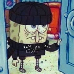 SHIT ON YOU