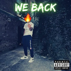 We Back