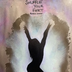 13 Shuffle Your Feet