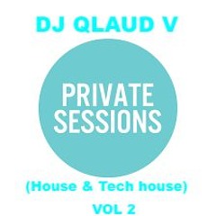 PRIVATE SESSION (House & Tech house) VOL 2