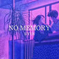 NO MEMORY(prod.Blanq Beatz)