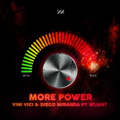 Vini Vici & Diego Miranda ft Wuant - More Power / SC Preview [Alteza Records] OUT NOW!!!