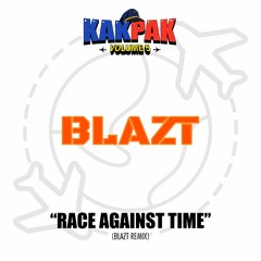 Ray Volpe - Race Against Time (Blazt Remix) KAKPAK VOL.5