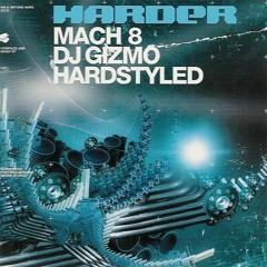 Harder Mach 8 - Mixed by DJ Gizmo CD 2