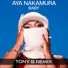 Aya Nakamura - Baby (TONY B Remix)
