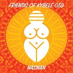 Friends Of Kybele 059 // NasNan