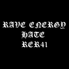 Rave Energy - Hate [RER41]