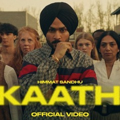 Kaathi ( Official Song ) Himmat sandhu | Rxtro | New punjabi Songs 2025