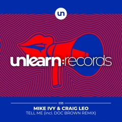 Mike Ivy & Craig Leo - Tell Me (Extended Mix)