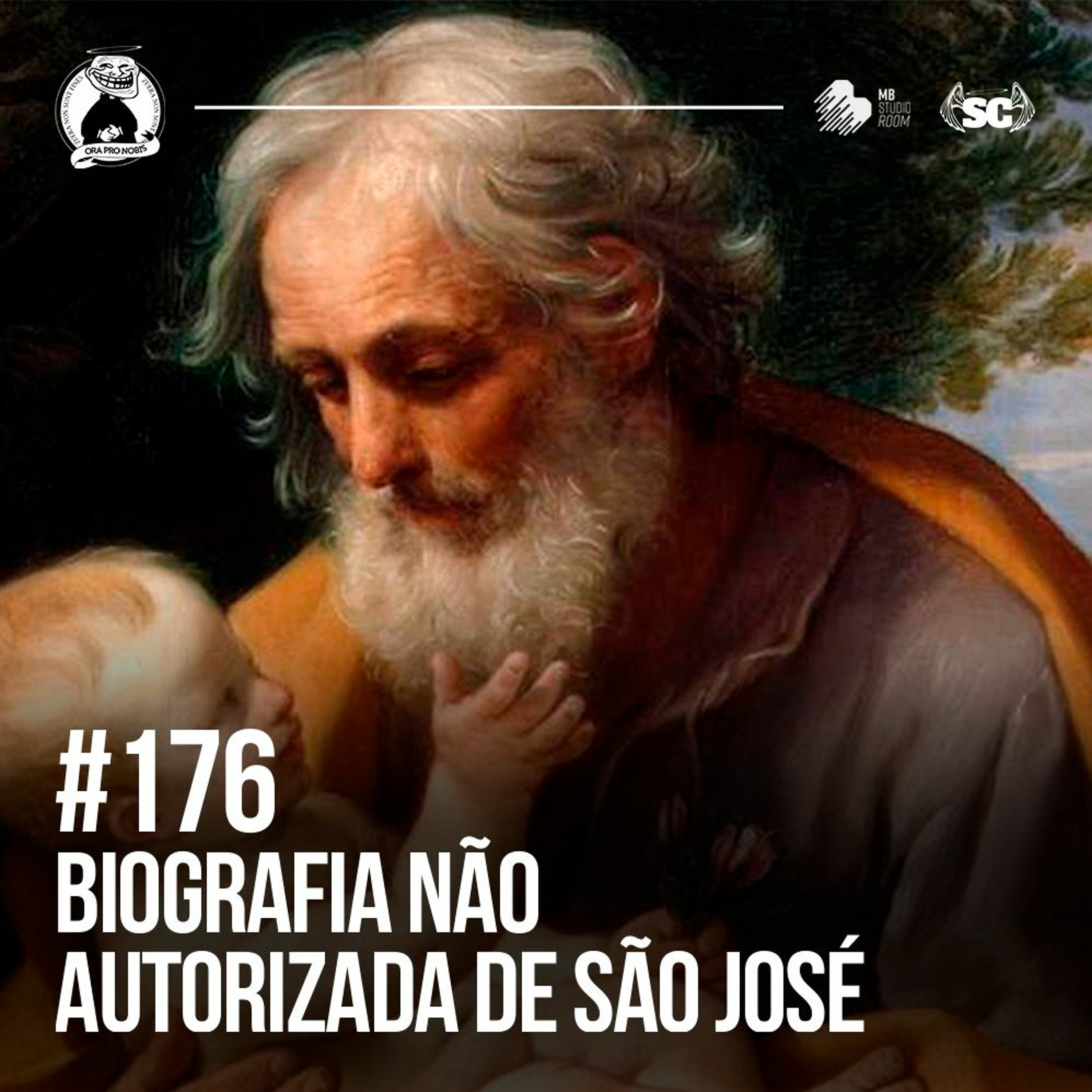 Santa Zuera #176 - Biografia não autorizada de São José episode artwork