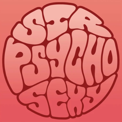 The Man They Call Sir Psycho Sexy