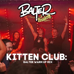 Kitten Club: Balter Festival 2024 Warm Up Mix