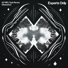AYYBO & Taylr Renee - Obsession (Extended Mix)