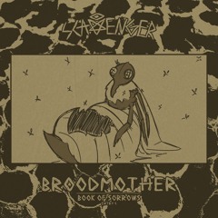 Scavenger - Broodmother