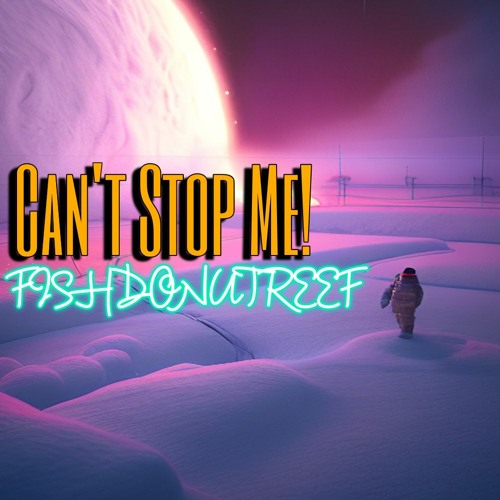 Stream Can't Stop Me by Kid with a Keyboard | Listen online for free on ...