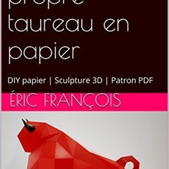 Lire Assemble ton propre taureau en papier: DIY papier | Sculpture 3D | Patron PDF (Ecogami / sculpt