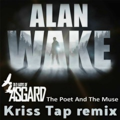 Old Gods Of Asgard - The Poet And The Muse (Kriss Tap Remix) (Alan Wake)