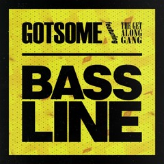 Bassline (feat. The Get Along Gang) [Main Mix]