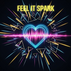 Feel it spark