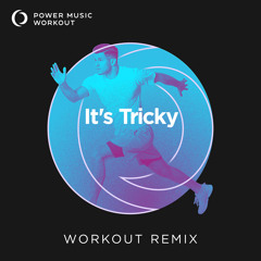 It's Tricky (Workout Remix 140 BPM)