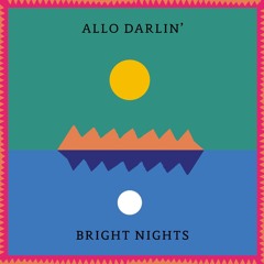Allo Darlin' "Bright Nights" Sampler