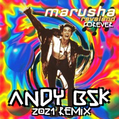Marusha - Raveland (Andy BSK 2021 Remix) FREE DOWNLOAD!!!
