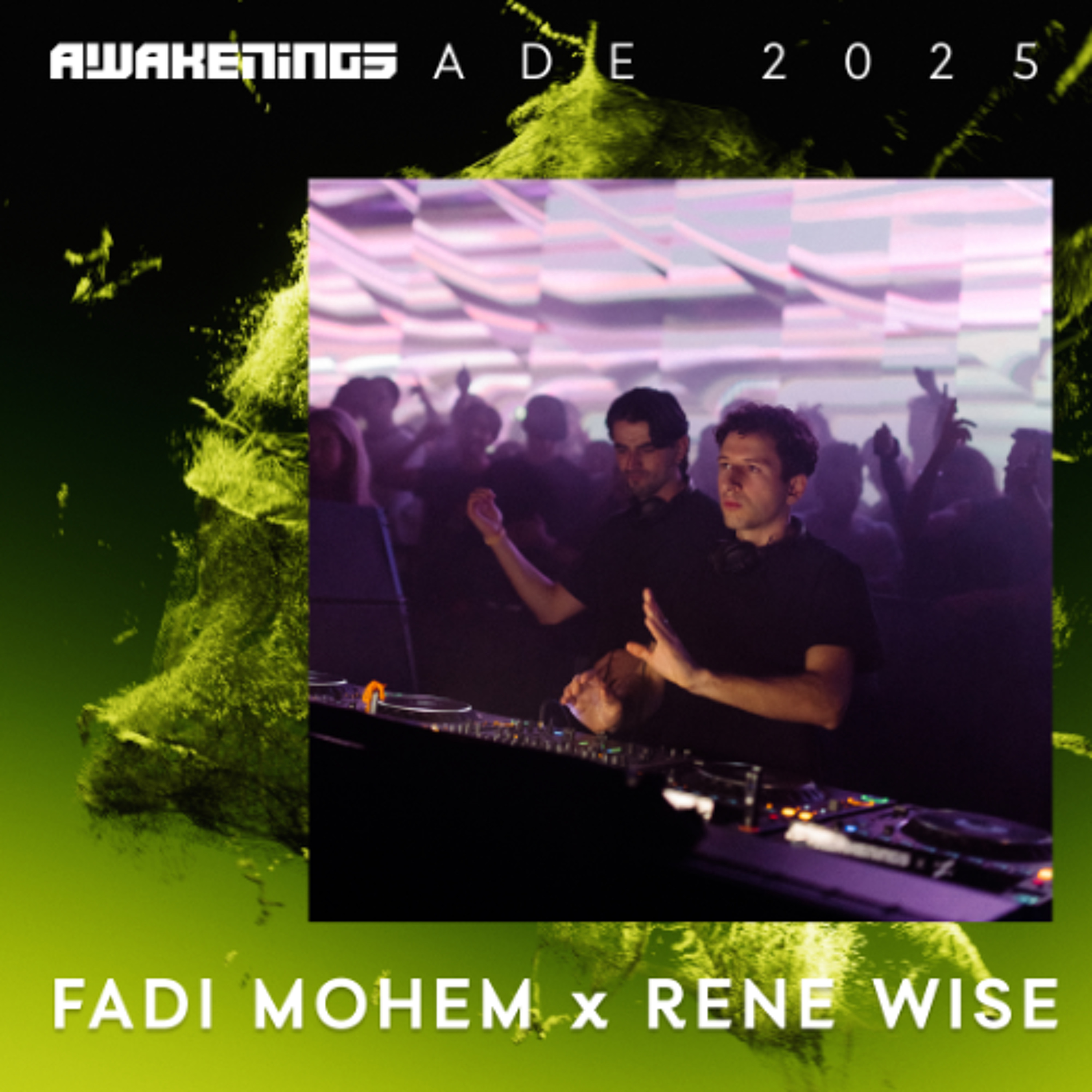 Fadi Mohem x Rene Wise - Awakenings x Spectrum ADE 2025 episode artwork