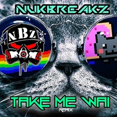 Take Me Wai (NukBreakZ Remix) 2022