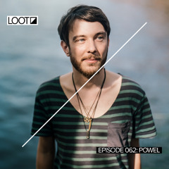Loot Radio 062: Powel