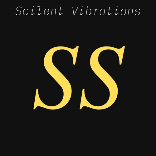 Scilent Vibration