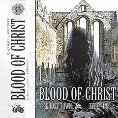 BLOOD OF CHRIST ft. TYP3ON3