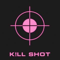 K!LL SHOT