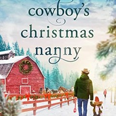 Book Cowboy’s Christmas Nanny: Trinity Falls Sweet Romance - Book 1