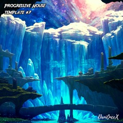 Progressive house template #7 + FLP - DaniOnceX