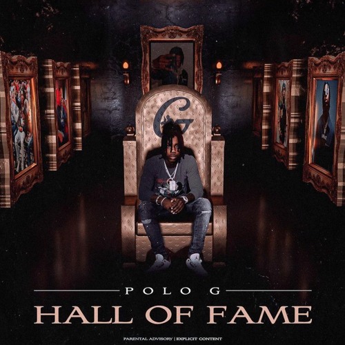Stream Polo G - Hall Of Fame (NEW ALBUM) by Chiraq Mixtape