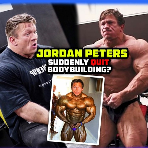 Stream episode Why Mass Monster Jordan Peters Suddenly Quit Bodybuilding by  More Plates More Dates podcast | Listen online for free on SoundCloud