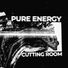 PREMIERE - Cutting Room - Pure Energy Pure Light (5 Years)