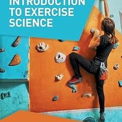 ^Download^ [PDF] Introduction to Exercise Science Written Terry J. Housh (Editor),Dona J. Housh