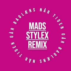 Clara Sofie - Når Tiden Går Baglæns (Mads Stylex Remix)