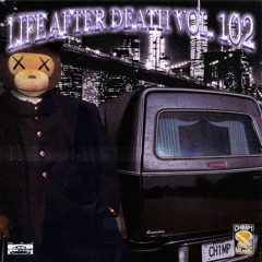 Vol.102 Life After Death