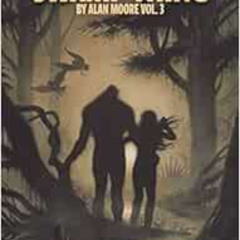 [Read] KINDLE 💔 Absolute Swamp Thing by Alan Moore Vol. 3 by Alan Moore,Rick Veitch