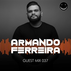 MRC GUEST MIX 037 BY ARMANDO FERREIRA