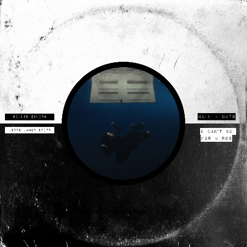 Billie Eilish X Hall + Oats - I Can't Go For Birds PREVIEW (Jesse James Edits)